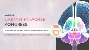 Der Darm-Hirn-Achse Kongress auf Medumio Akademie: Steuere deinen Körper und Geist mit deinem zweiten Gehirn