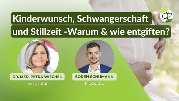 Dr. med. Petra Wiechel - Kinderwunsch, Schwangerschaft und Stillzeit - Warum und wie entgiften?