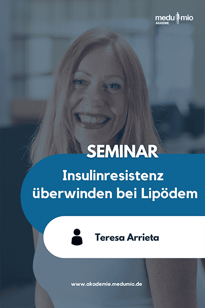 Seminar Teresa Arrieta - Insulinresistenz überwinden bei Lipödem