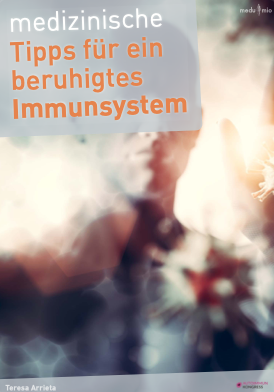 Medizinische Tipps für ein beruhigtes Immunsystem_Freebie Autoimmunkongress_Teresa
