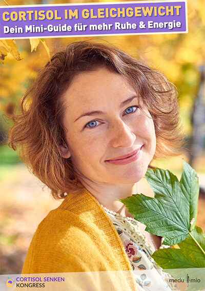 Freebie Cortisol senken – Cortisol im Gleichgewicht