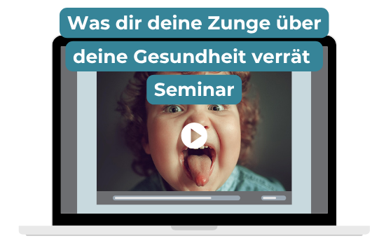Seminar Zungendiagnostik Was dir deine Zunge über deine Gesundheit verrät